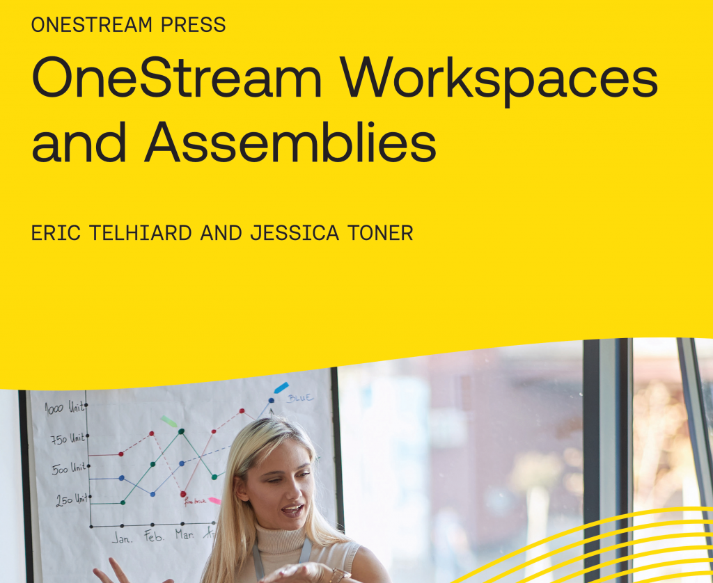 Onstream Workflow OneStream Workspaces and Assemblies - OneStream Press - OneStream Books ...